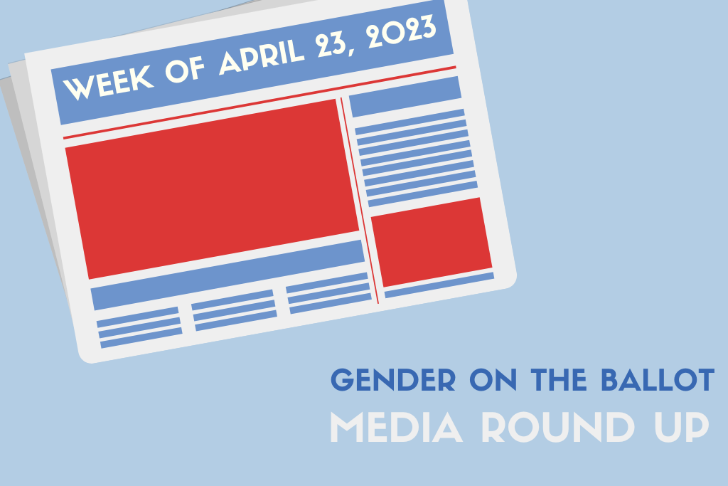 Gender + Politics Media Round-Up: Week of April 23rd
