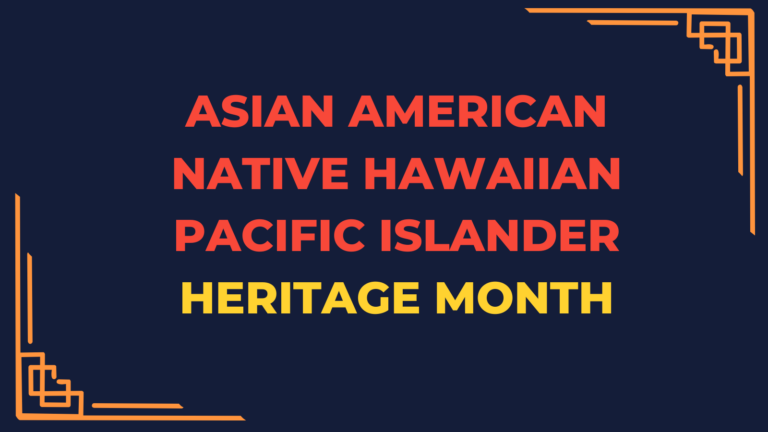 Celebrating Asian American and Pacific Islander Heritage Month